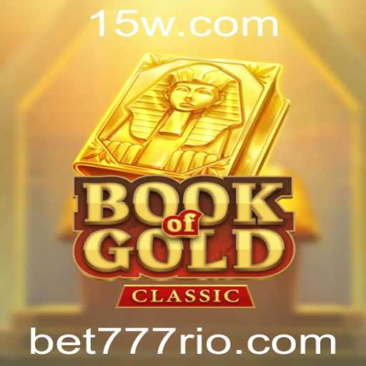 Explorando o Fascínio do Jogo Book of Gold Classic no Universo 777rio